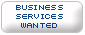 Business Services Wanted